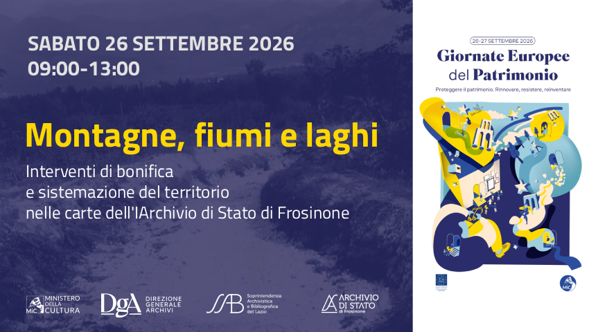 Montagne, fiumi e laghi: interventi di bonifica e sistemazione del territorio nelle carte dell’Archivio di Stato di Frosinone
